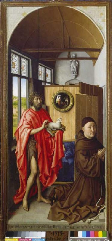 Johannes der Täufer und der Franziskaner Heinrich Werle von Meister von Flémalle  R.Campin