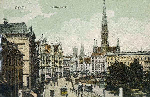 Berlin, Spittelmarkt / Postk. um 1900 von 