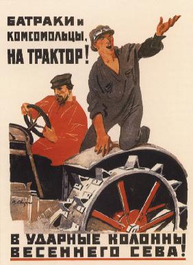 Tagelöhner und Komsomolmitglieder - zum Traktor!..  (Plakat) 1931