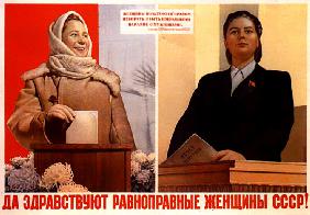 Es leben die gleichberechtigten Frauen der UdSSR!